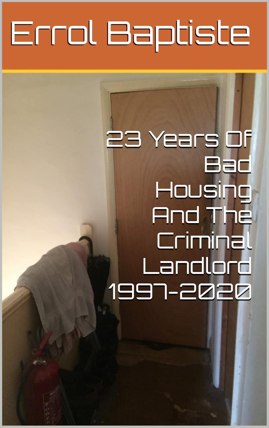 ler totalmente 23 Years Of Bad Housing And The Criminal Landlord 1997-2020 (English Edition)