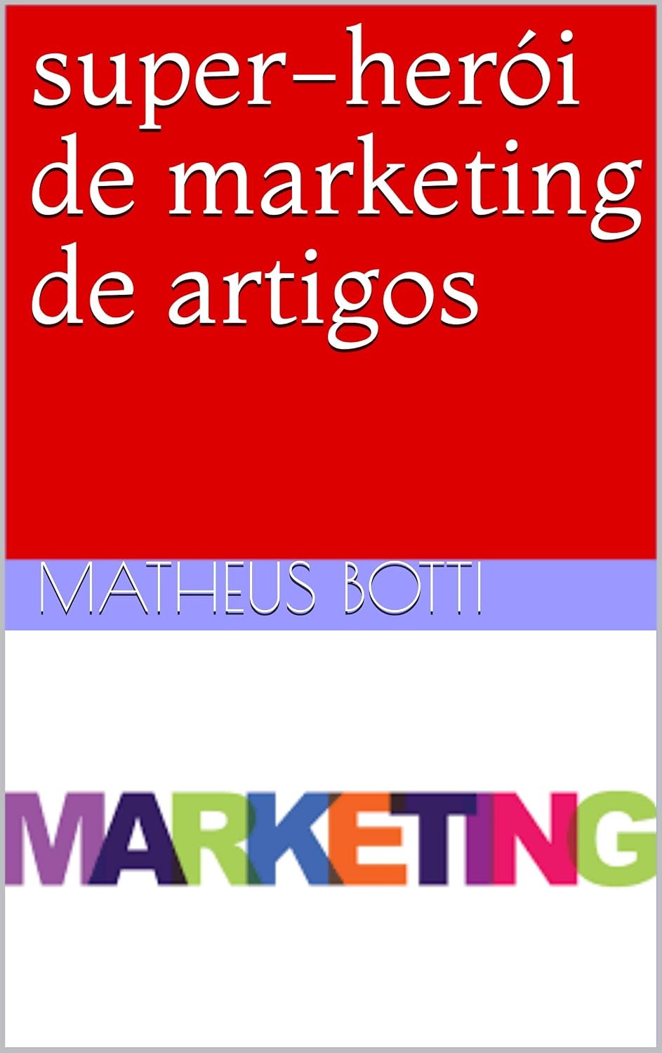 super-herói de marketing de artigos baixar livro de graça
