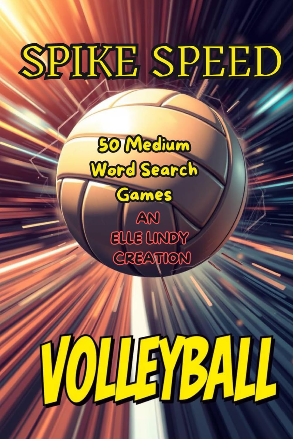 Spike Speed Volleyball: 50 Medium Word Search Games baixar o livro de graça