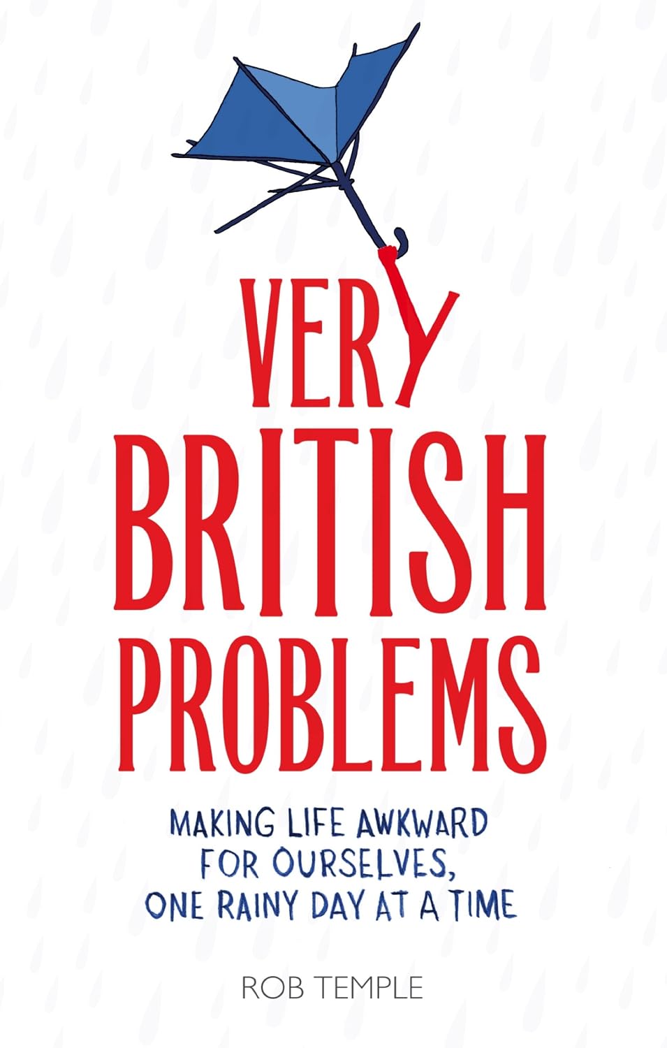 Very British Problems: Making Life Awkward for Ourselves, One Rainy Day at a Time (English Edition) baixar livro de graça