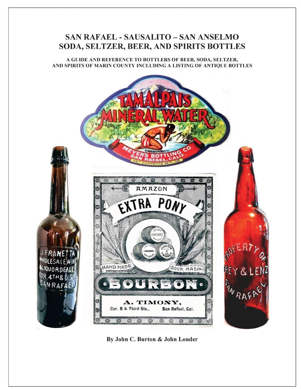 San Rafael - Sausalito - San Anselmo Bottles: Guide and Reference to Bottles of Beer, Soda, Seltzer, and Spirits of Marin County baixar livro de graça