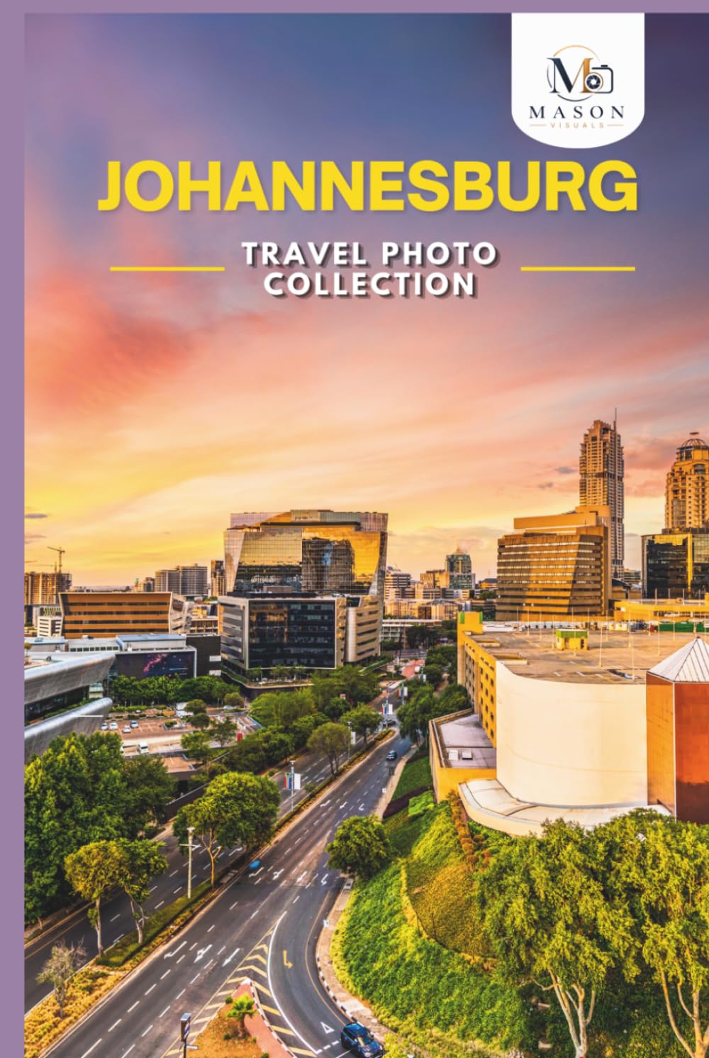 Johannesburg Travel Photo Collection: A Photo Book of the Most Beautiful Attractions and Places to Explore (Full-Color) baixar o livro de graça