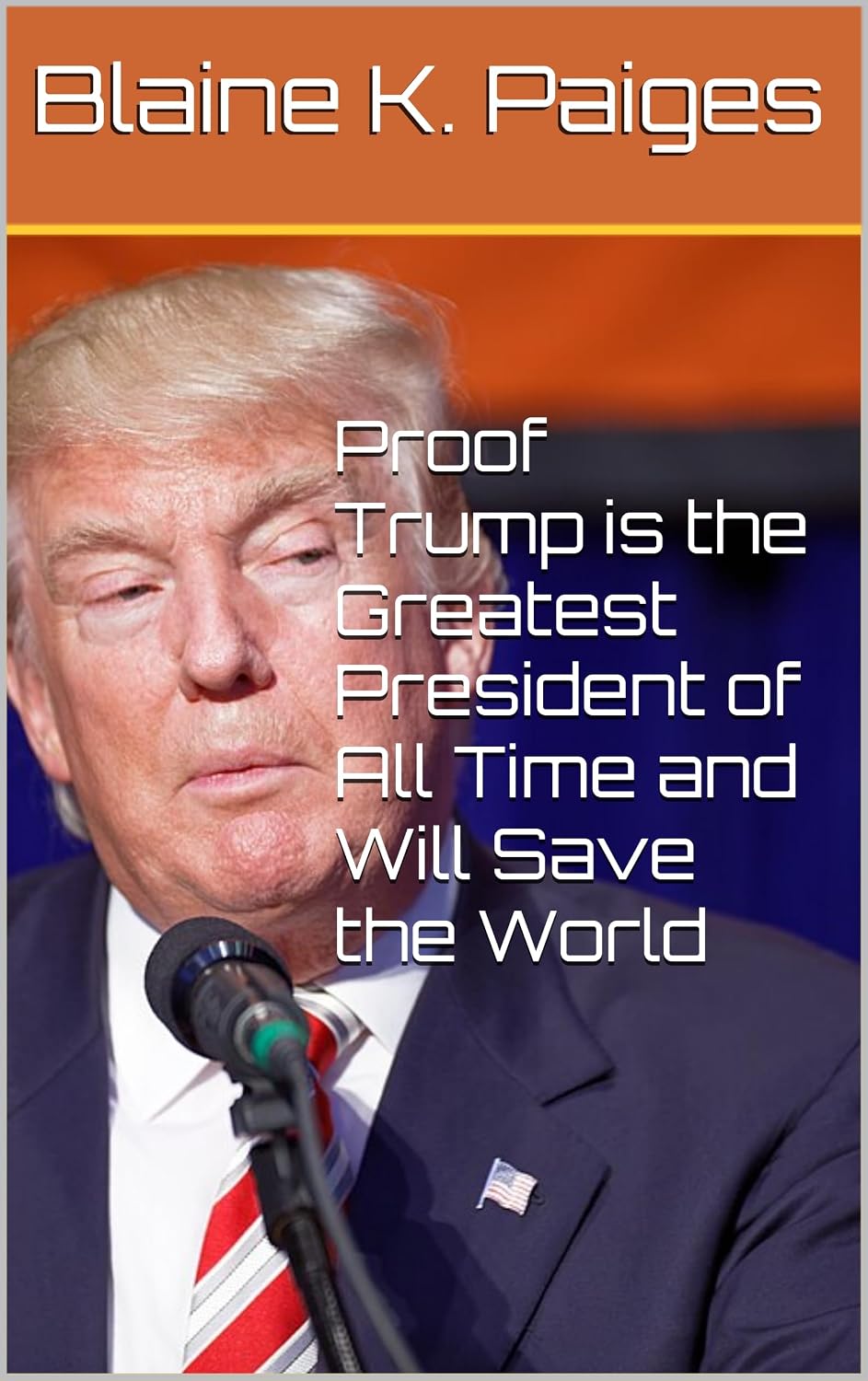capítulo por capítulo baixar Proof Trump is the Greatest President of All Time and Will Save the World (English Edition)