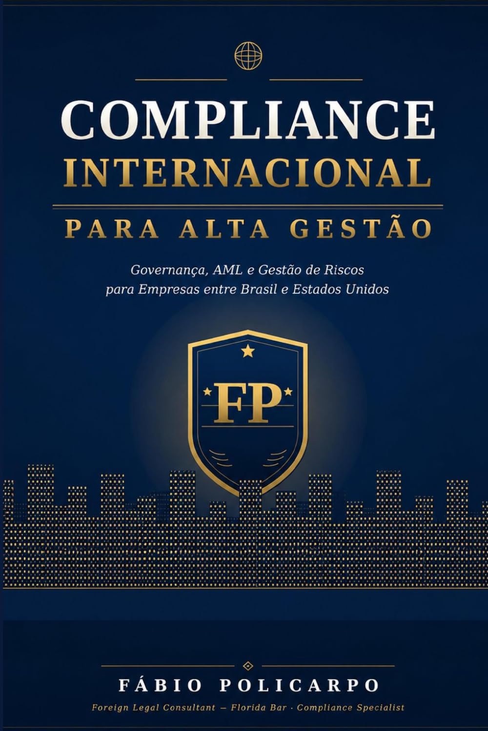 capítulo por capítulo baixar COMPLIANCE INTERNACIONAL PARA ALTA GESTÃO (Portuguese Edition)