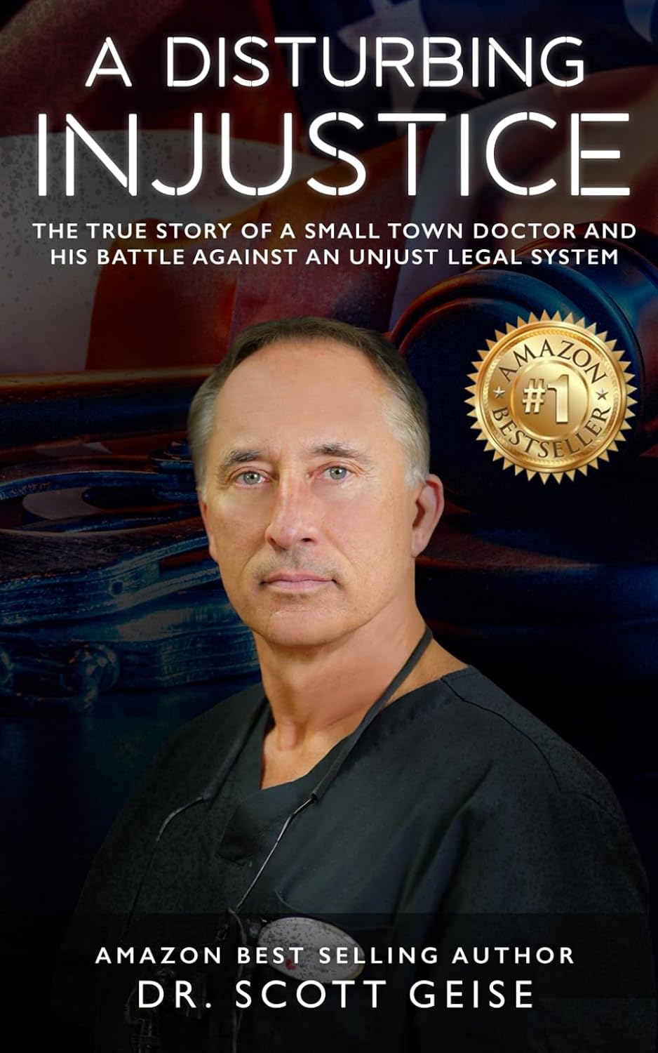 A Disturbing Injustice: The true story of a small town doctor and his battle against an unjust legal system baixar o livro de graça