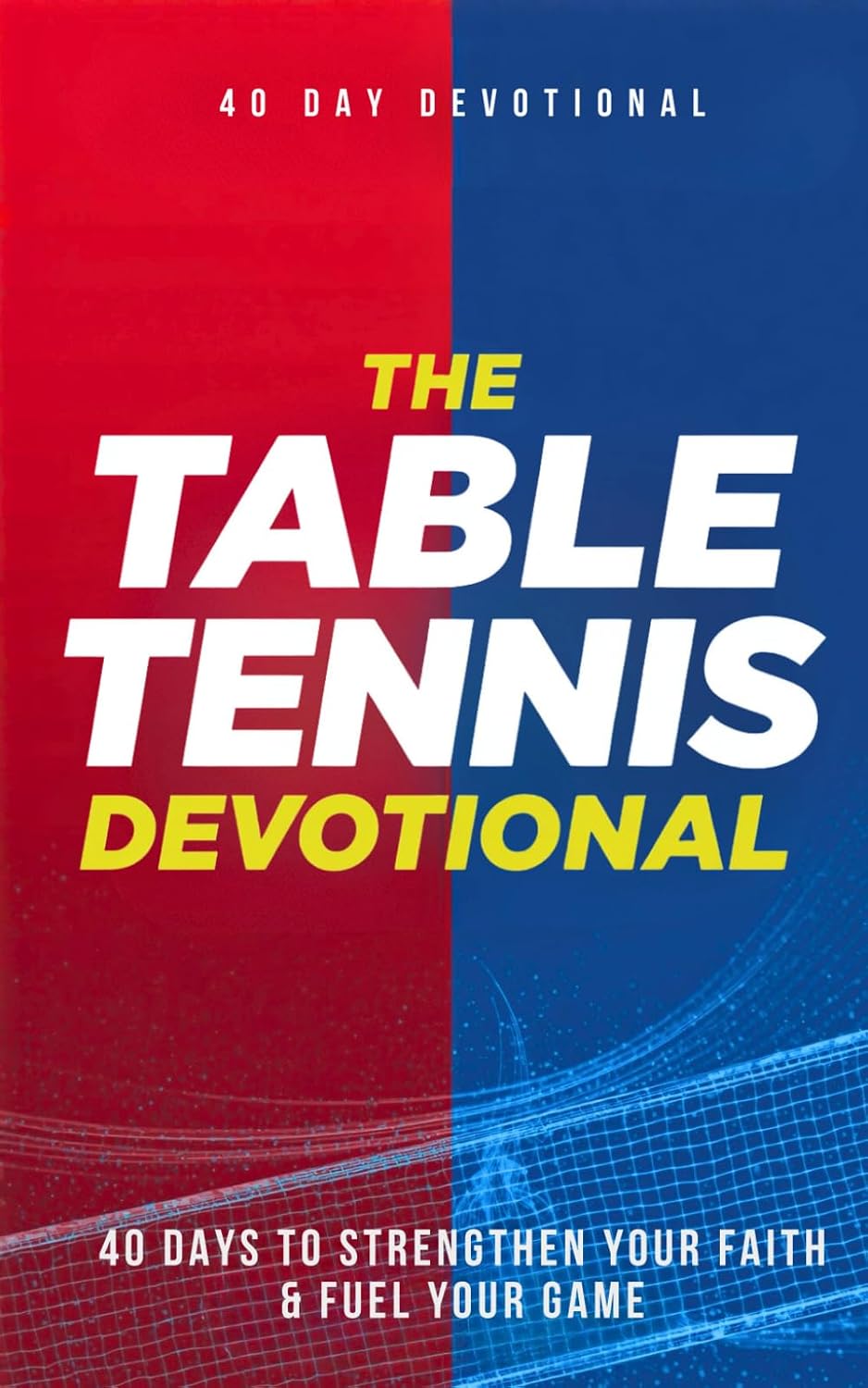 capítulo por capítulo baixar The Table Tennis Devotional: 40 Days of Faith, Focus, and Spiritual Growth For Table Tennis and Ping Pong Players, Daily Inspirational Devotions, Prayer, and Biblical Guidance