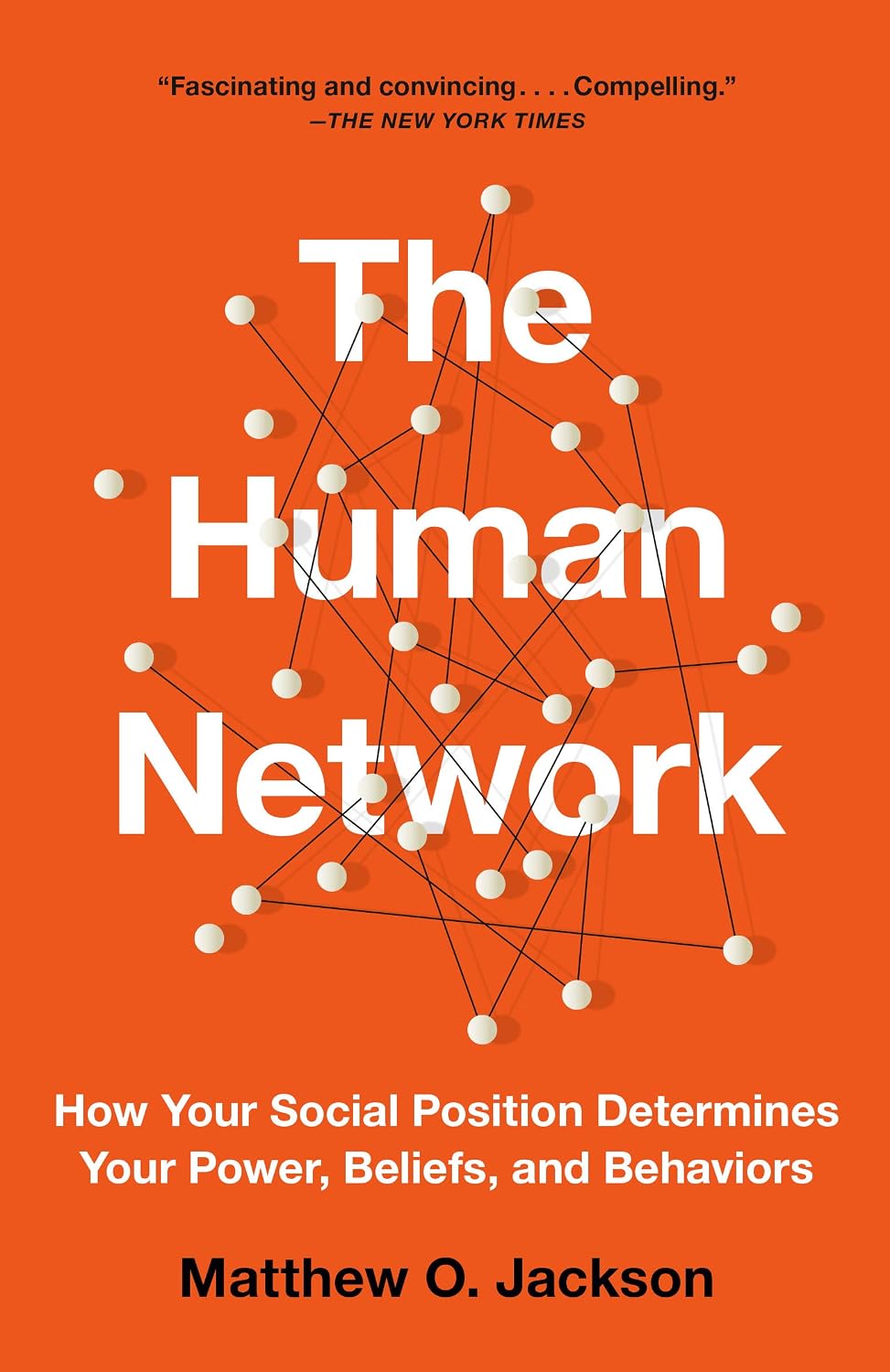 The Human Network: How Your Social Position Determines Your Power, Beliefs, and Behaviors (English Edition) baixar o livro de graça