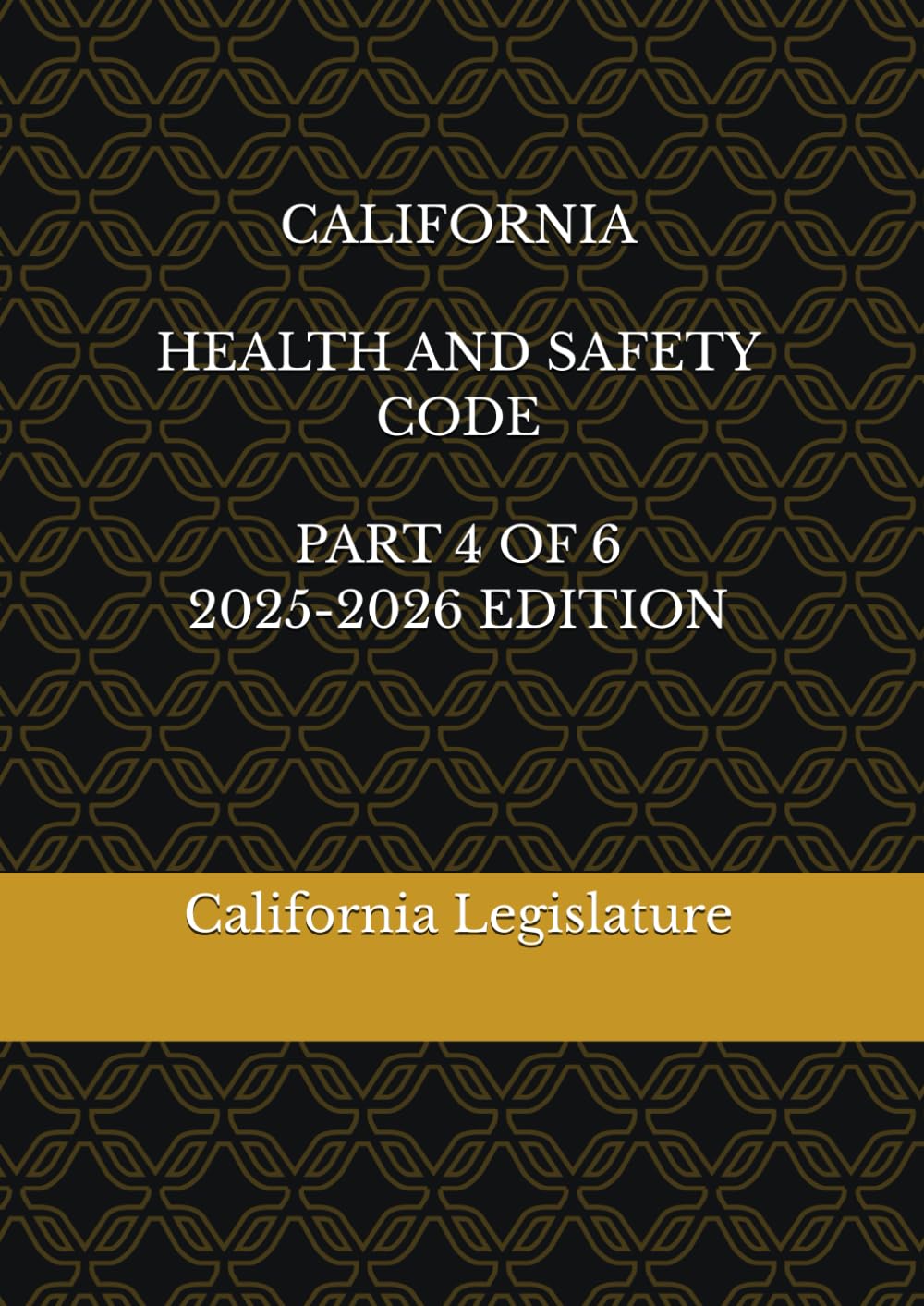 CALIFORNIA HEALTH AND SAFETY CODE PART 4 OF 6 2025-2026 EDITION baixar livro de graça