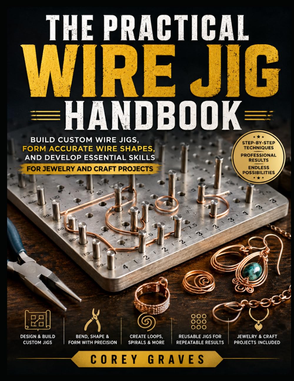 THE PRACTICAL WIRE JIG HANDBOOK: Build Custom Wire Jigs, Form Accurate Wire Shapes, and Develop Essential Skills for Jewelry and Craft Projects baixar o livro de graça