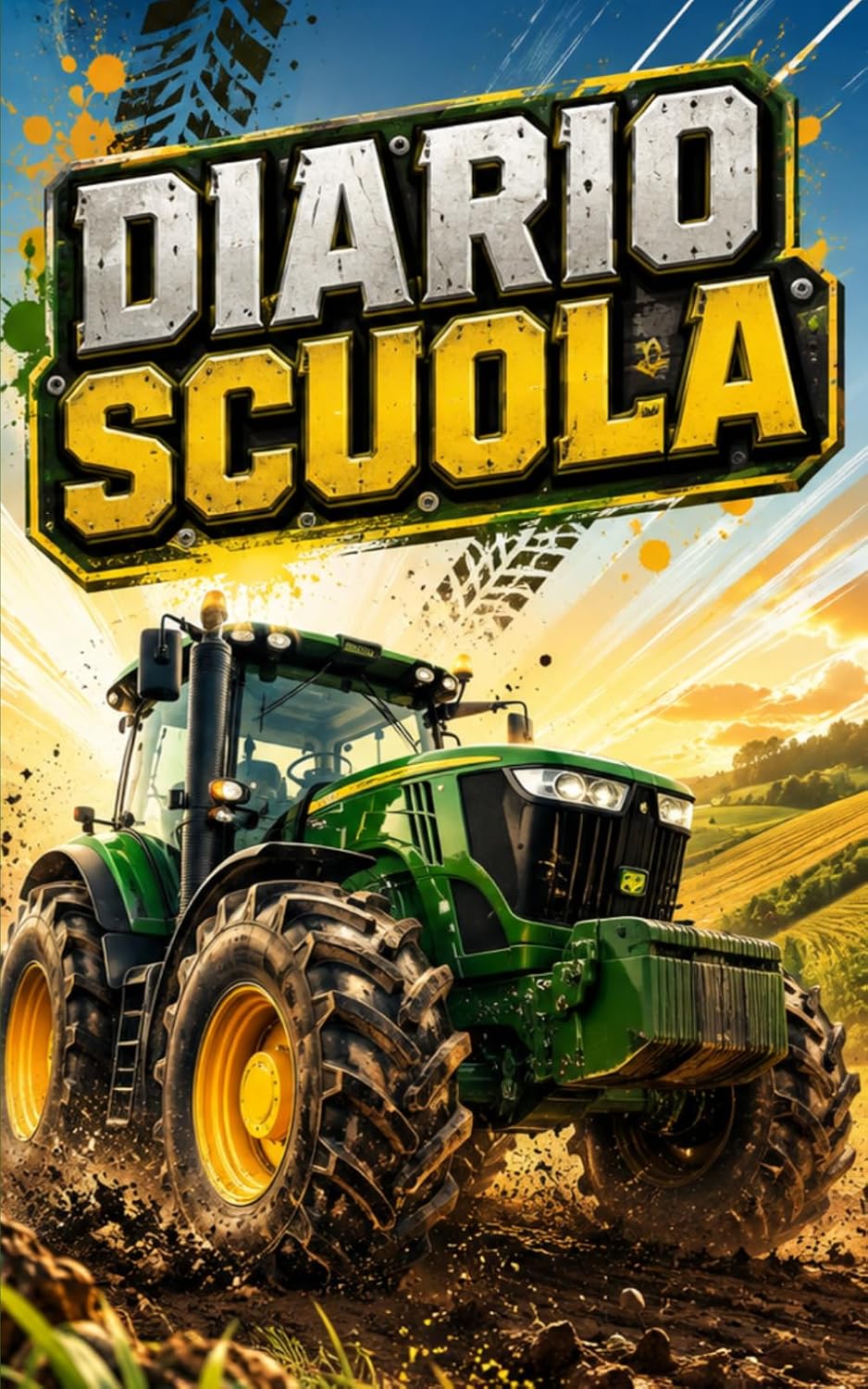 Diario scuola 2026 2027 Trattori: Agenda scolastica giornaliera per ragazzi e ragazze | Materiale scolastico medie elementari superiori università (Italian Edition) baixar o livro de graça