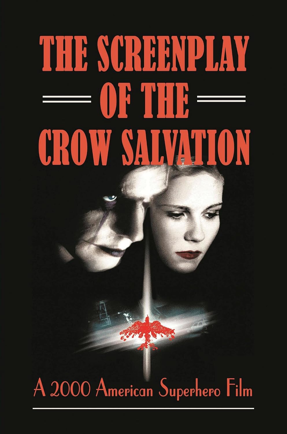 ler totalmente The Screenplay Of The Crow Salvation: A 2000 American Superhero Film (English Edition)