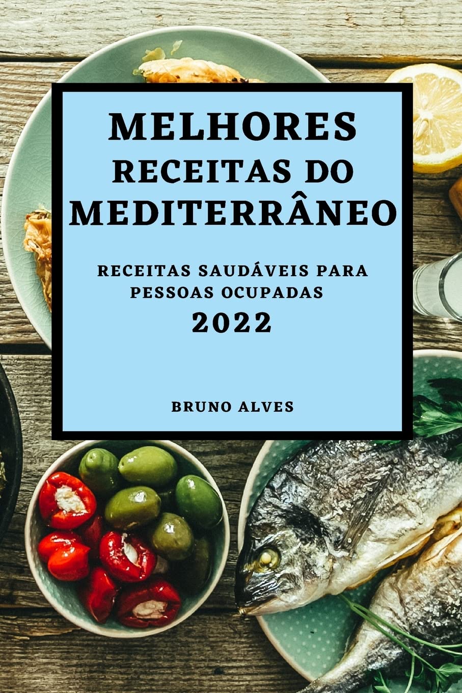 ler totalmente MELHORES RECEITAS DO MEDITERRÂNEO 2022: RECEITAS SAUDÁVEIS PARA PESSOAS OCUPADAS