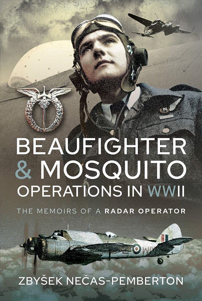 ler totalmente Beaufighter and Mosquito Operations in WWII: The Memoirs of a Radar Operator