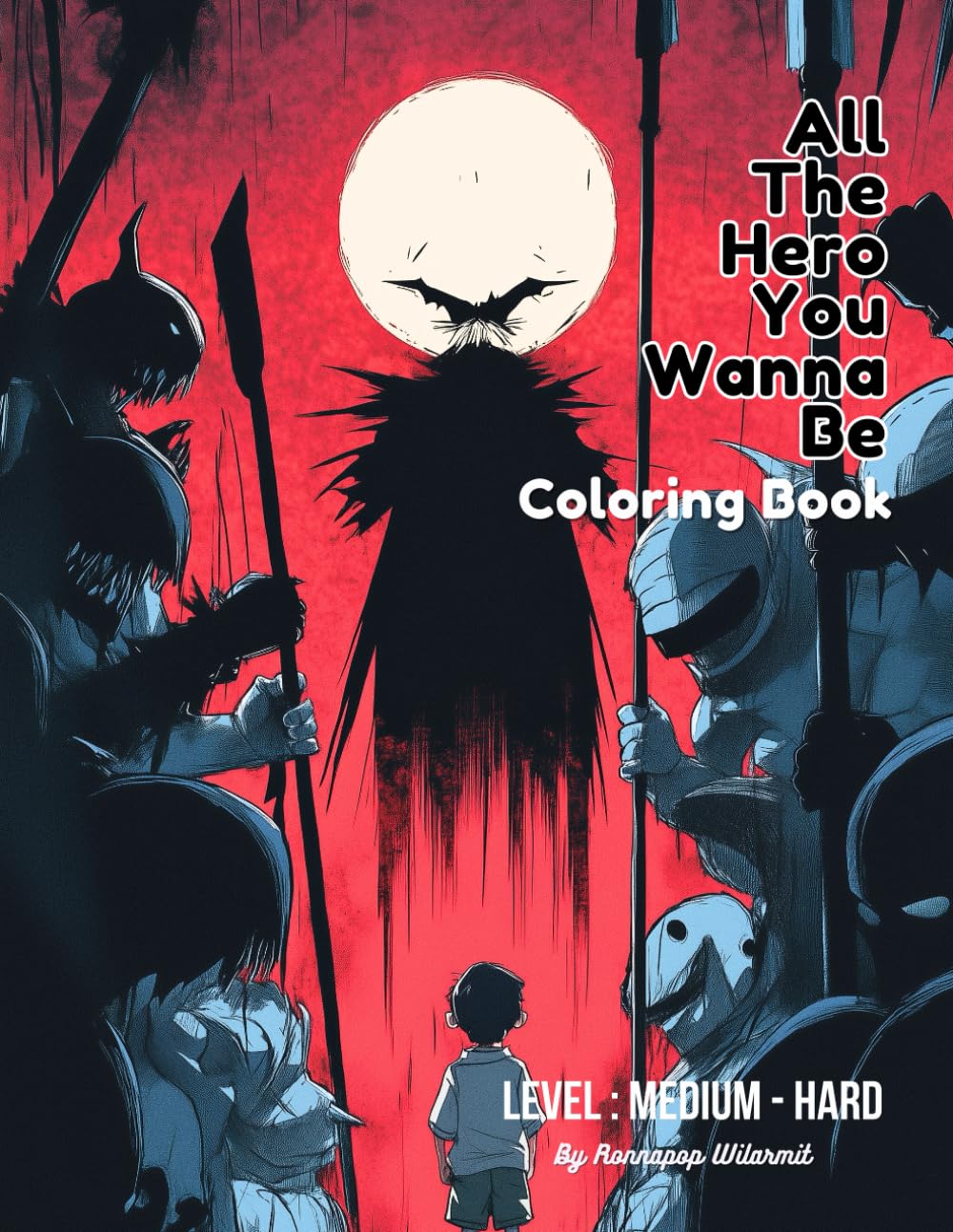All The Hero You Wanna Be: 45 Heroes with names on every characters ! For everyone adults, teens and children baixar o livro de graça
