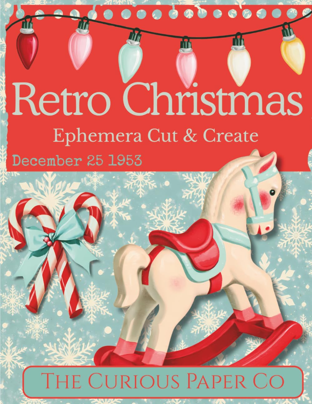 Retro Christmas: Ephemera Cut & Create baixar livro de graça
