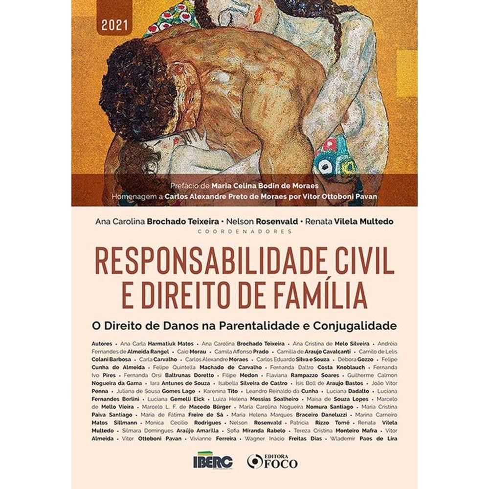 RESPONSABILIDADE CIVIL E DIREITO DE FAMÍLIA - 1ª ED - 2021: DIREITO DE DANOS NA PARENTALIDADE E CONJUGALIDADE baixar o livro de graça