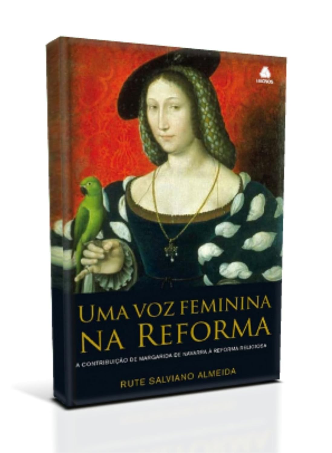 Uma voz feminina na reforma: A contribuição de Margarida de Navarra à reforma religiosa baixar o livro de graça