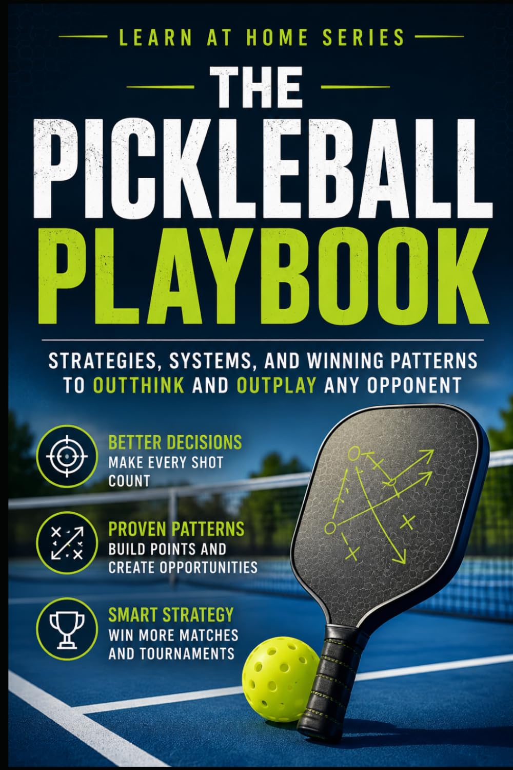 The Pickleball Playbook: Strategies, Systems, and Winning Patterns to Outthink and Outplay Any Opponent: 33