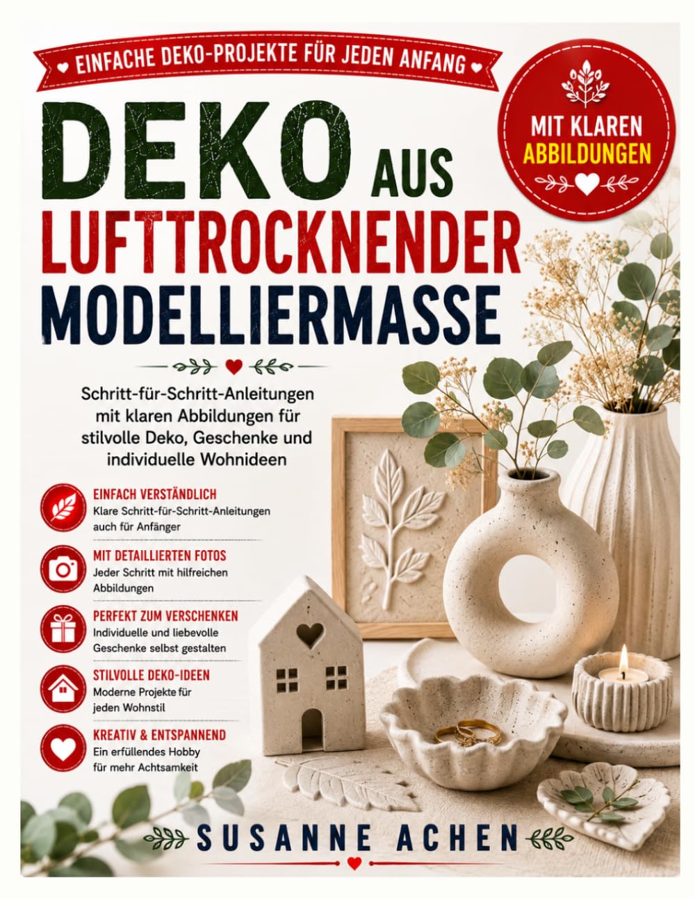 Deko aus lufttrocknender Modelliermasse: Schritt-für-Schritt-Anleitungen mit klaren Diagrammen für Schalen, Kerzenhalter, Wanddeko, Reliefs,... und kreative Wohnaccessoires (German Edition) baixar livro de graça