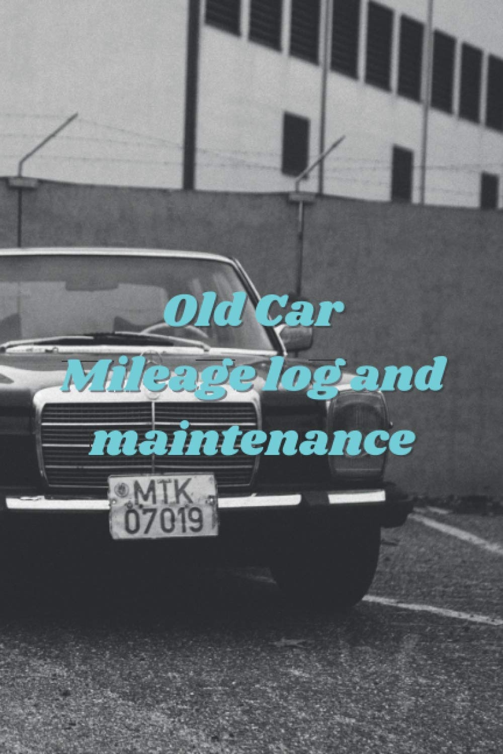 Old Car Mileage log and maintenance: Follow-up book for the owner of a legendary, historic vehicle! To plan your outings, repairs and keep your memories with your dream car baixar o livro de graça