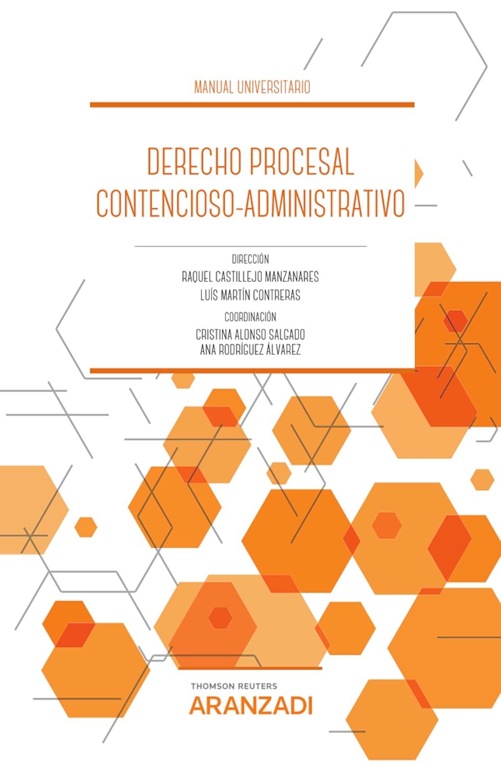 Manual de Derecho Procesal Contencioso-Administrativo (Manuales) (Spanish Edition)