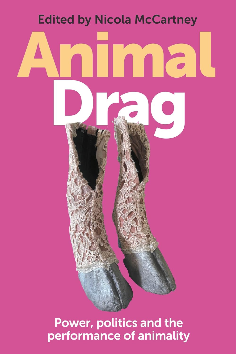 Animal Drag: Power, politics and the performance of animality (English Edition) baixar o livro de graça