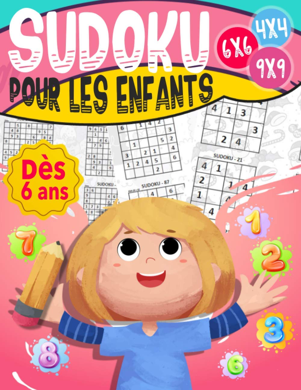 Sudoku pour les enfants dès 6 ans: 270 grilles 4x4,6x6 et 9x9 niveau facile, moyen et difficile, avec instructions et solutions, Pour garçons et filles baixar livro de graça