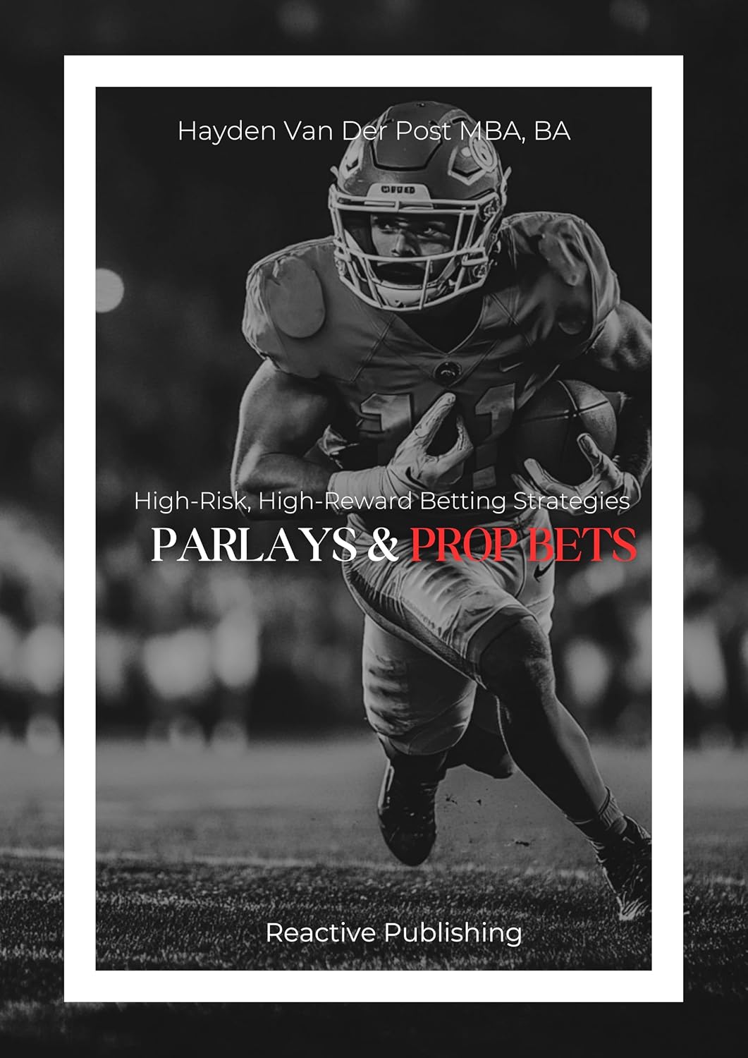 Parlays and Prop Bets: High-Risk, High-Reward Betting Strategies (Invest to Win Sports Betting Book 2) (English Edition) baixar livro de graça