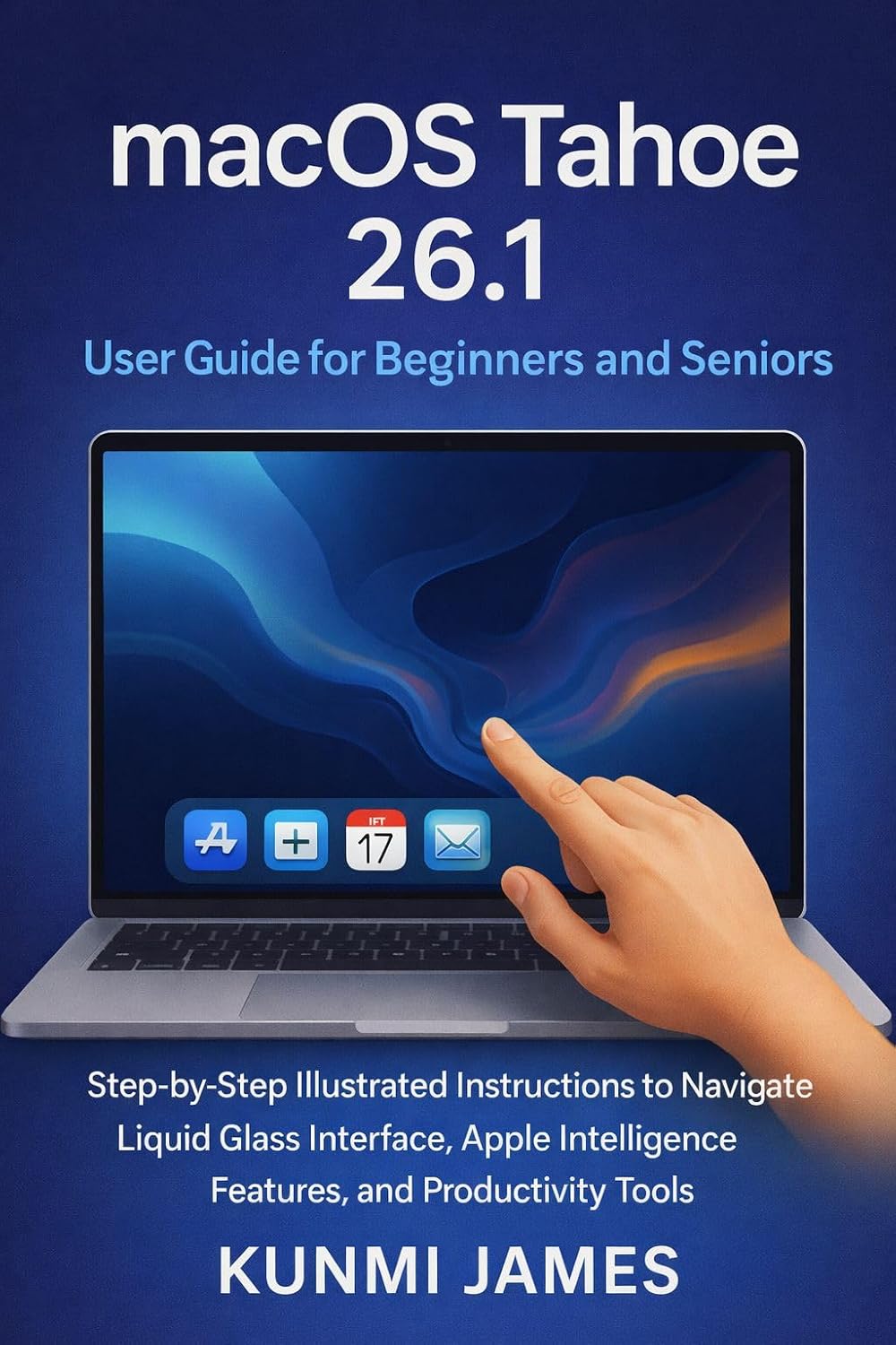 ler totalmente macOS Tahoe 26.1 User Guide for Beginners and Seniors: A Step-by-Step Guide to Setup, Customization, Security, Smart Tips, Hidden Features, and Troubleshooting... Guide Made Easy Book 3) (English Edition)