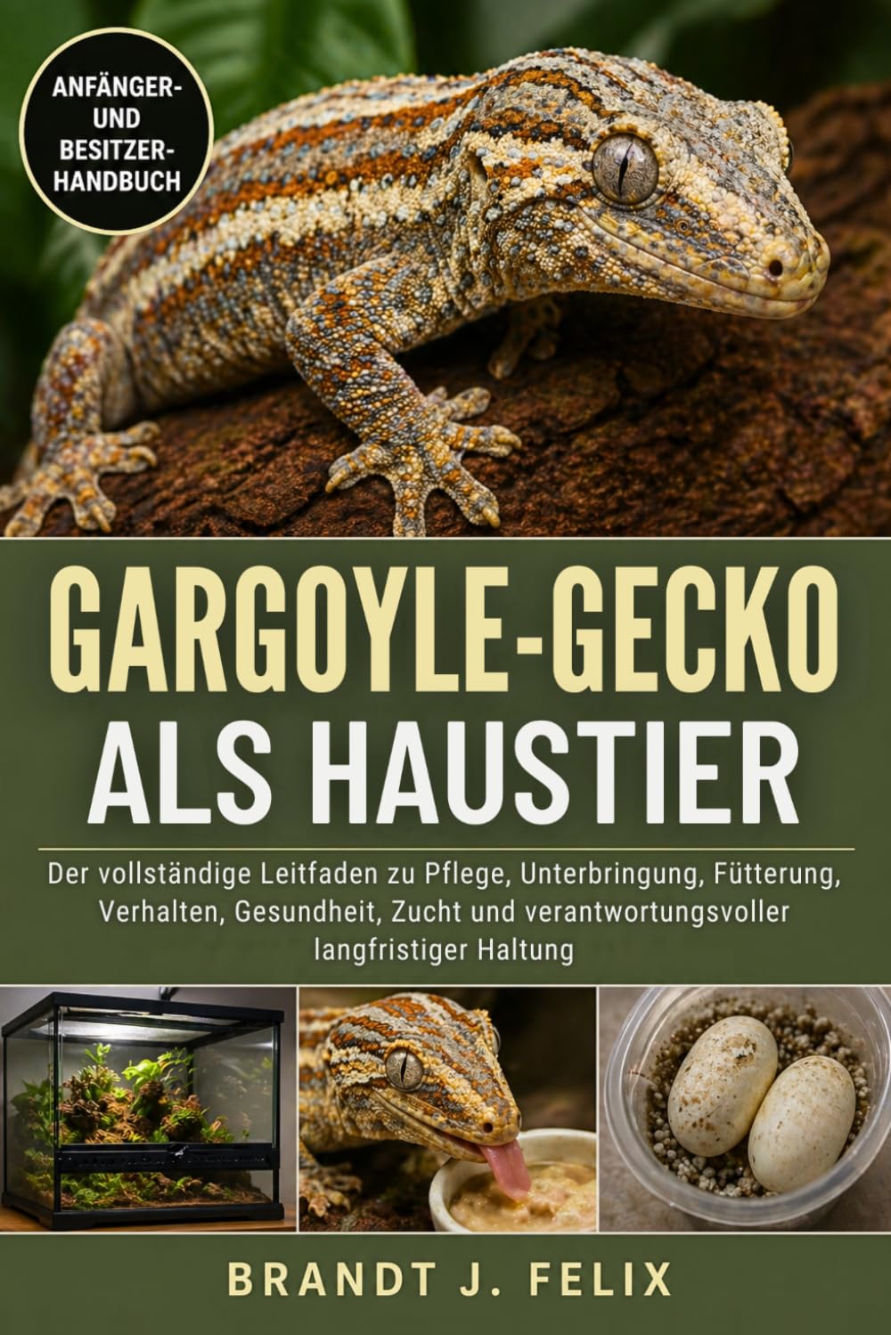 ler totalmente Gargoyle-Gecko ALS Haustier: Der vollständige Leitfaden zu Pflege, Unterbringung, Fütterung, Verhalten, Gesundheit, Zucht und verantwortungsvoller langfristiger Haltung