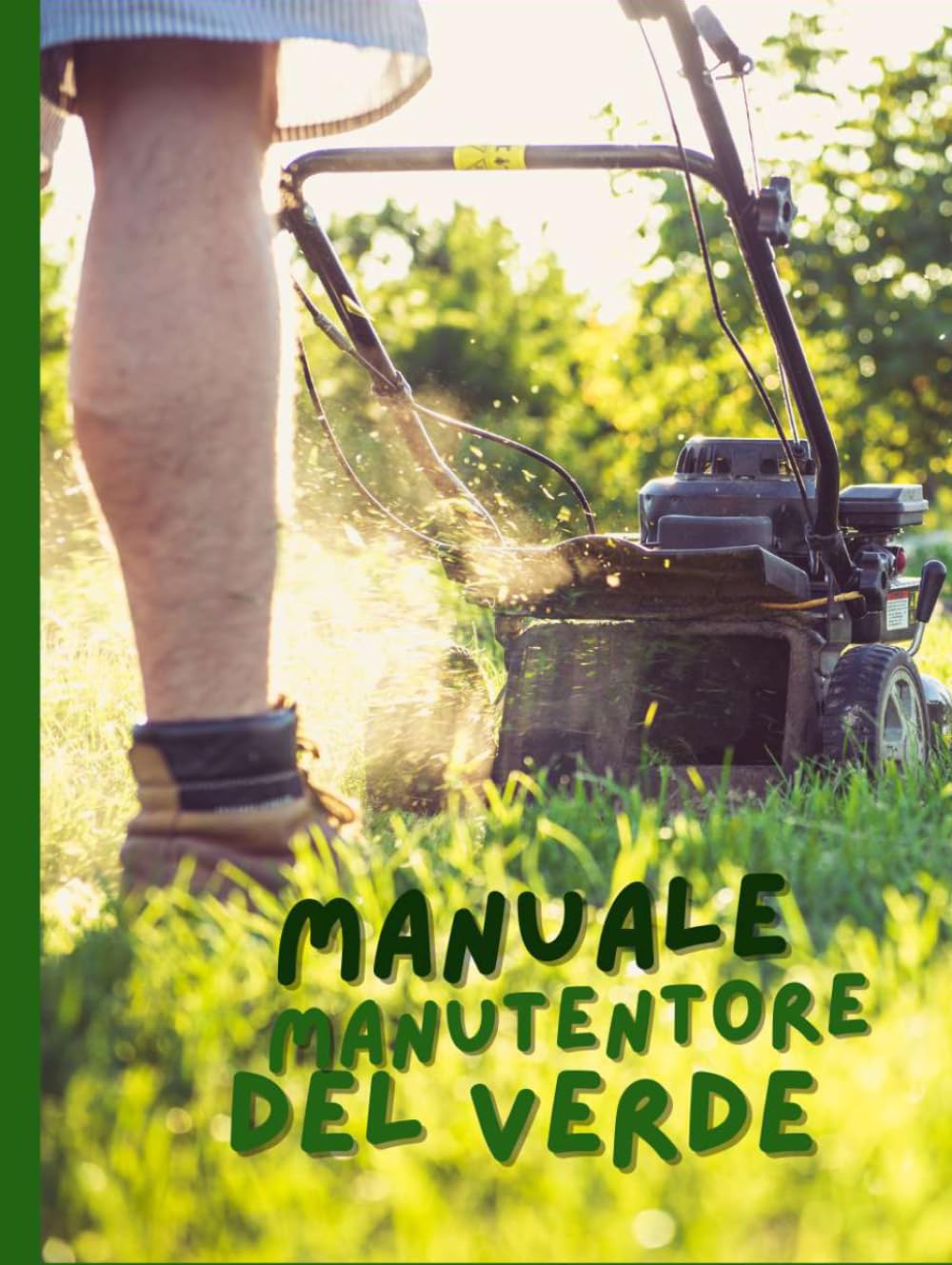 manutentore del verde: guida pratica alla manutenzione del verde (Italian Edition) baixar o livro de graça