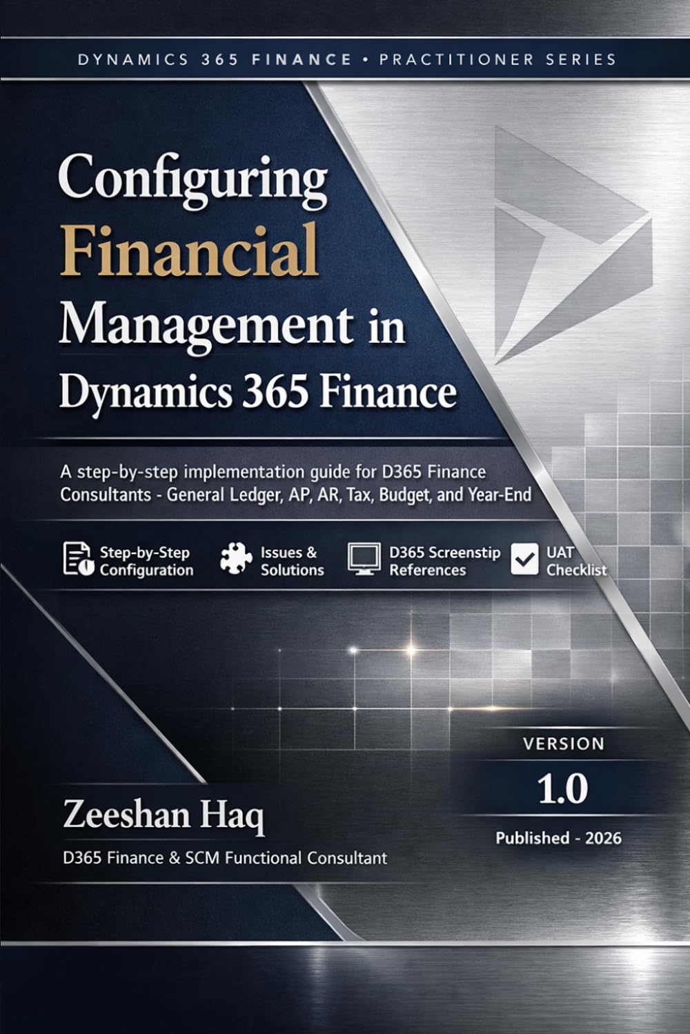 Configuring Financial Management in Dynamics 365 Finance (Microsoft Dynamics 365 Finance & Operations Mastery Series) baixar o livro de graça