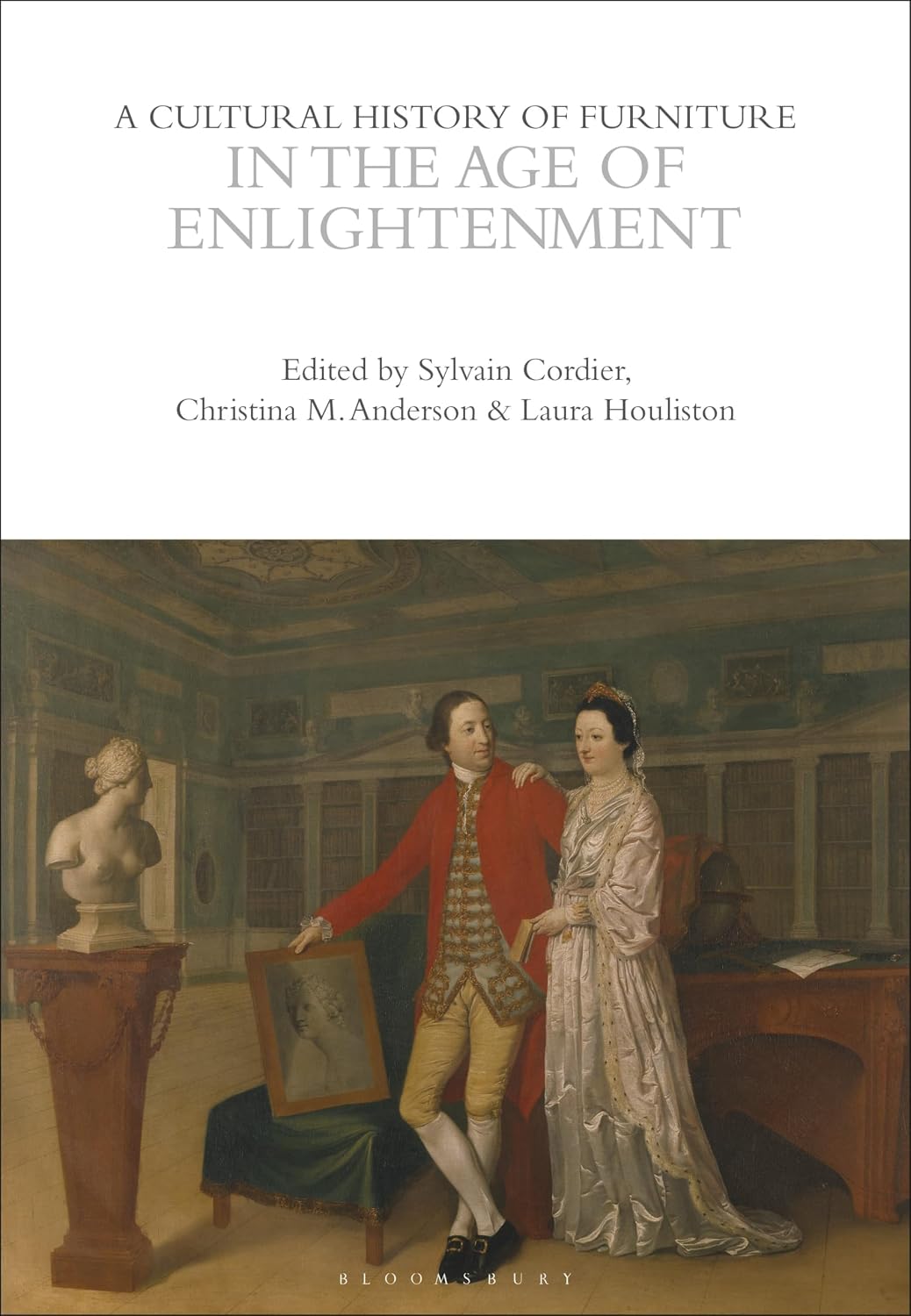 A Cultural History of Furniture in the Age of Enlightenment (English Edition) baixar o livro de graça