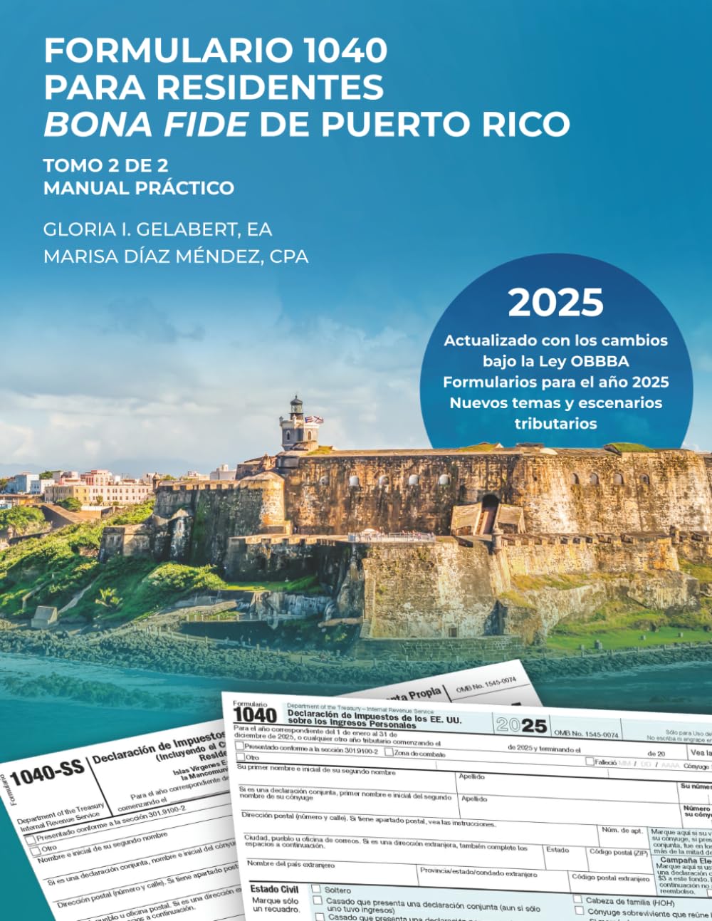 FORMULARIO 1040 PARA RESIDENTES BONA FIDE DE PUERTO RICO: MANUAL PRÁCTICO-TOMO 2 DE 2 (SERIE FORMULARIO 1040) (Spanish Edition) baixar o livro de graça