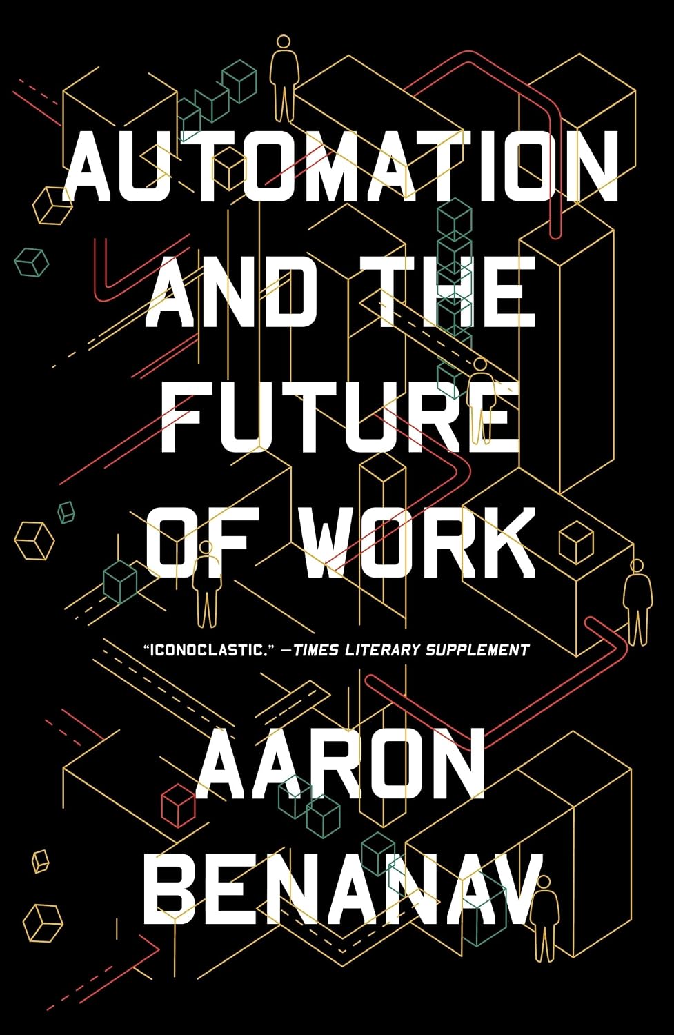 Automation and the Future of Work (English Edition)