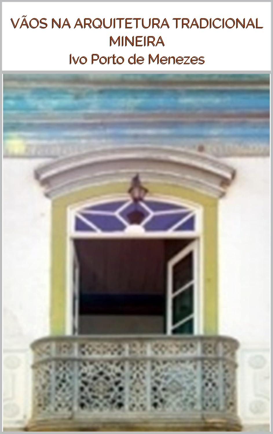 Vãos na Arquitetura Tradicional Mineira baixar livro de graça
