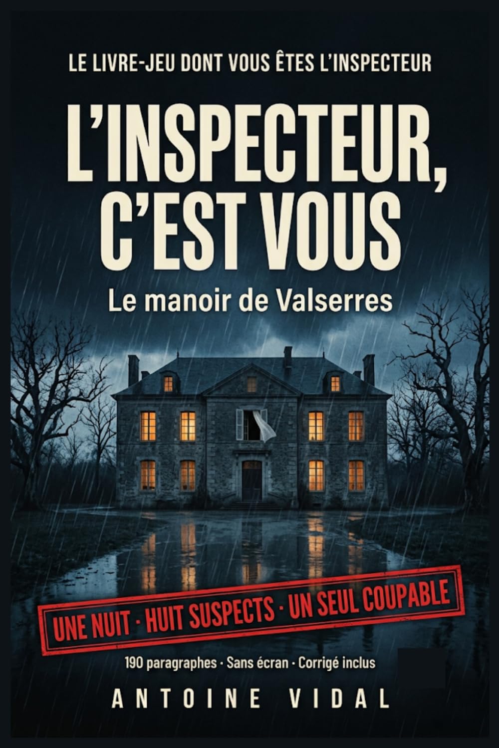 capítulo por capítulo baixar L'Inspecteur, c'est vous: le manoir de Valserres: Le livre-jeu d'enquête dont vous êtes le héros. 190 paragraphes, huit suspects, un seul coupable.... écran. Idée cadeau adulte. (French Edition)