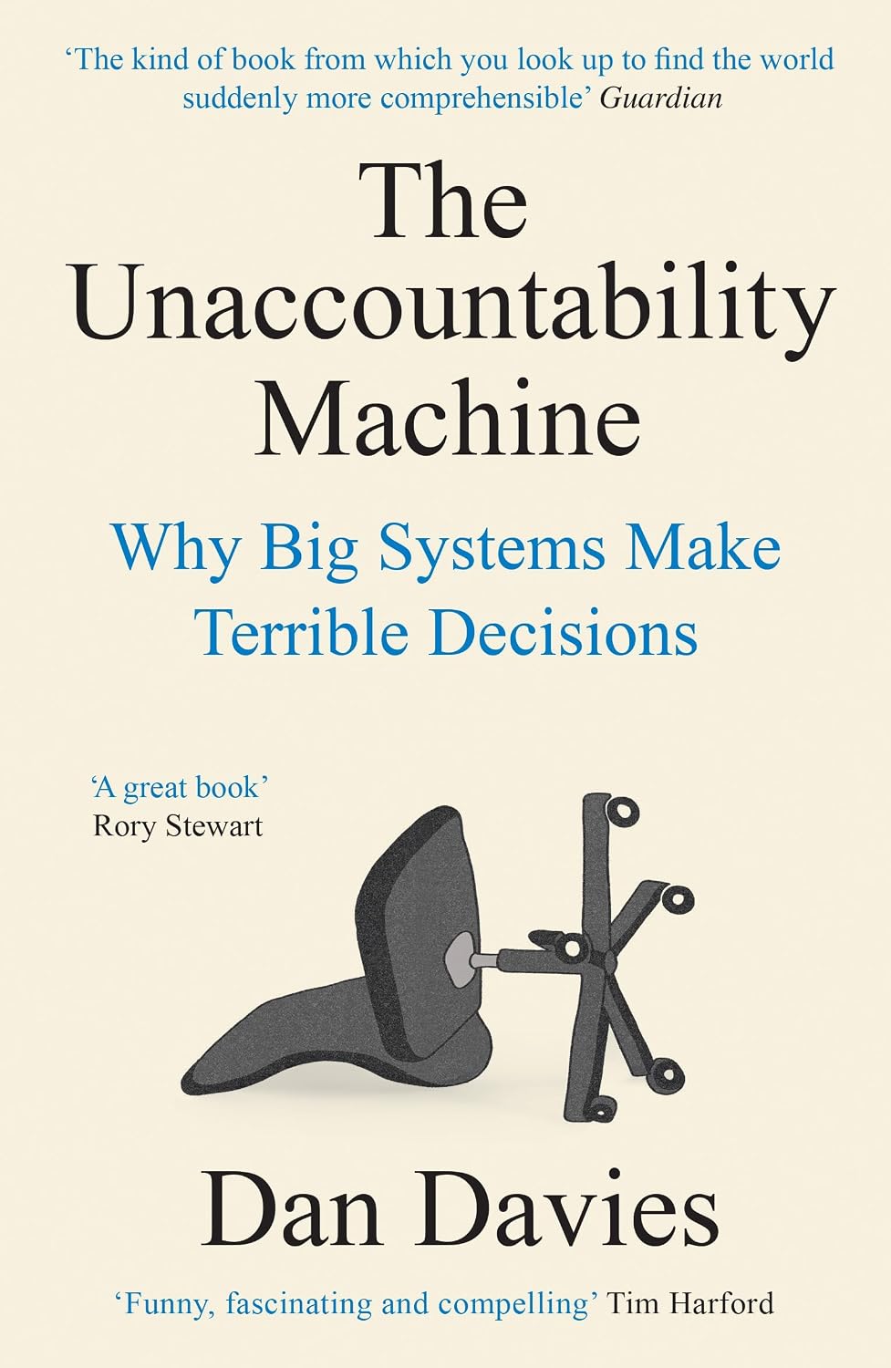 The Unaccountability Machine: Why Big Systems Make Terrible Decisions - and How The World Lost its Mind (English Edition) baixar livro de graça