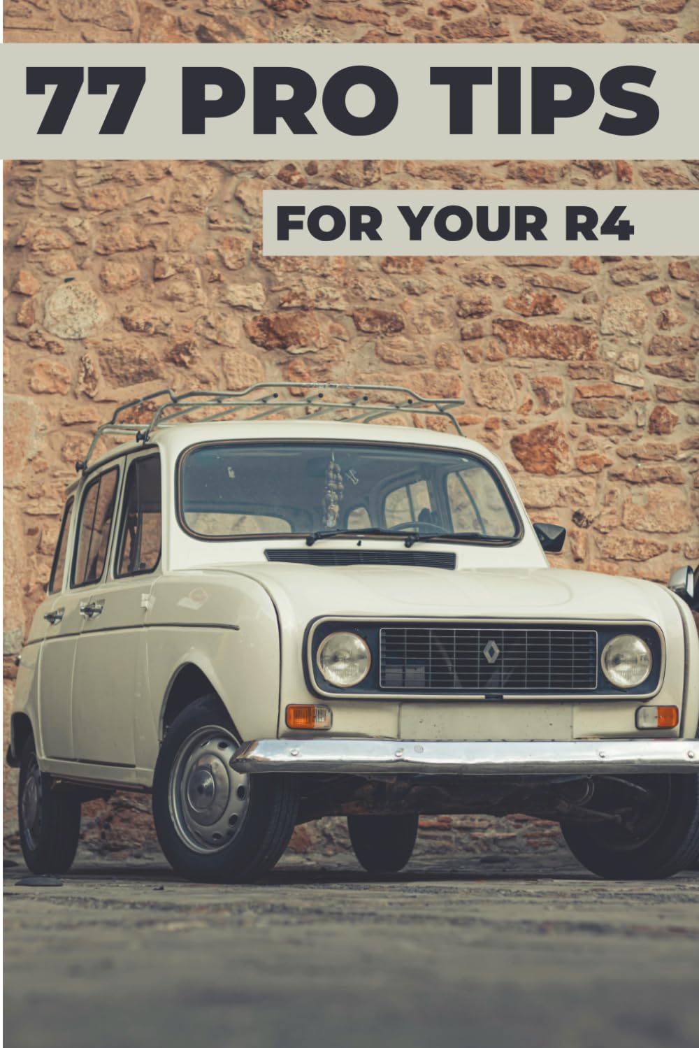 77 PRO TIPS FOR YOUR R4: This new book reveals the best-kept secrets of the R4 world. baixar o livro de graça