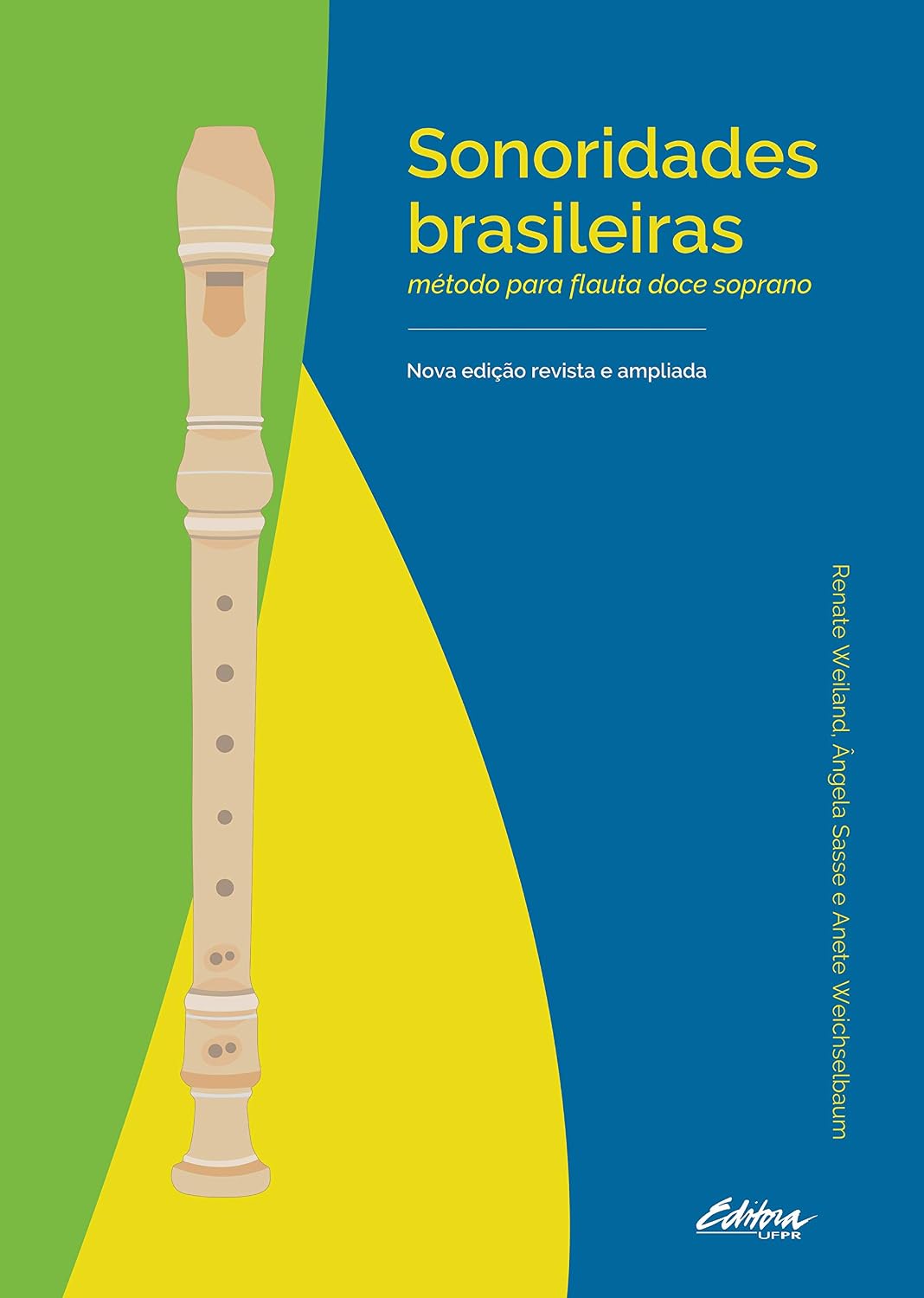 Sonoridades Brasileiras: Método Para Flauta Doce Soprano