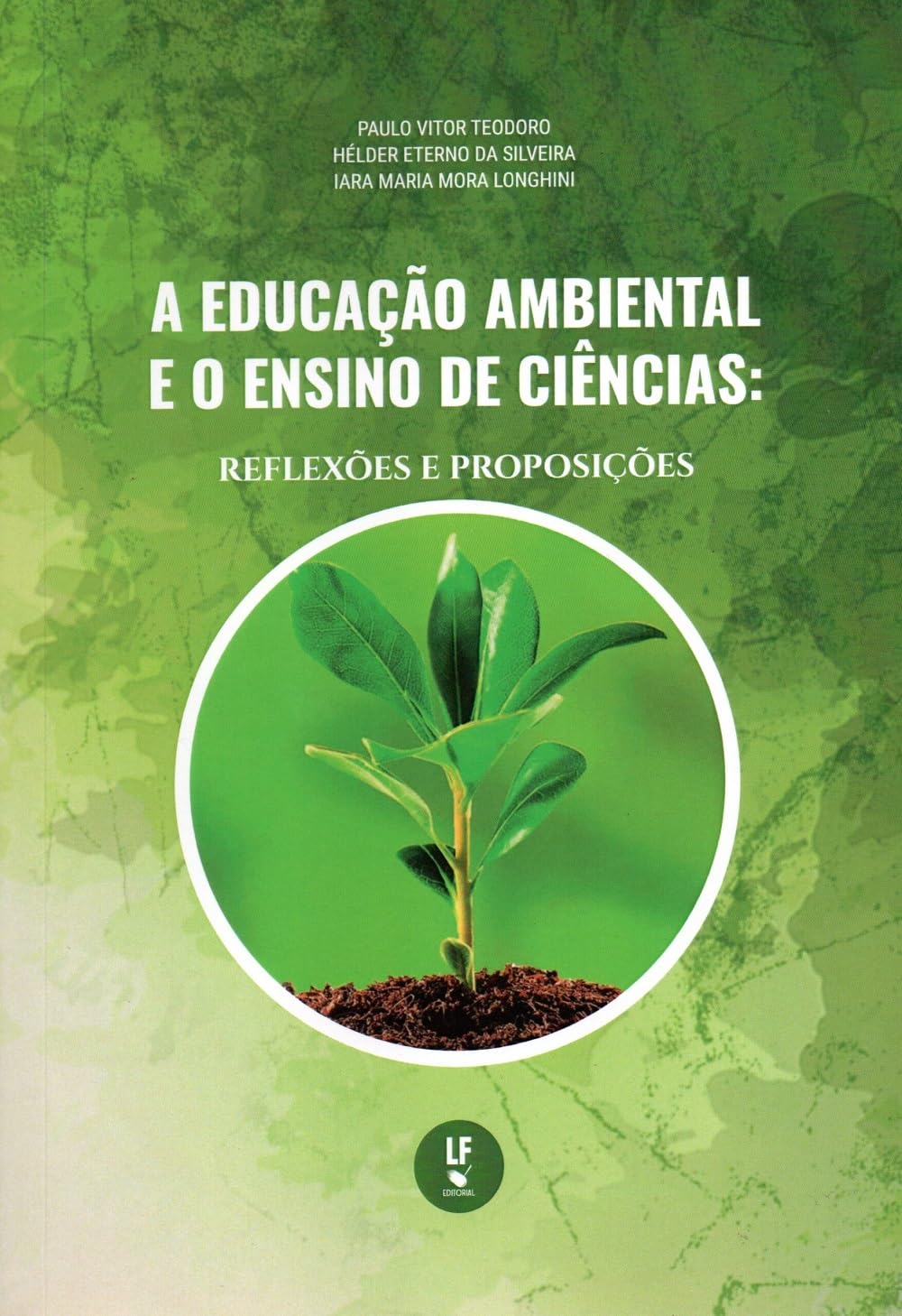 A Educação Ambiental e o Ensino de Ciências: Reflexões e Proposições baixar o livro de graça
