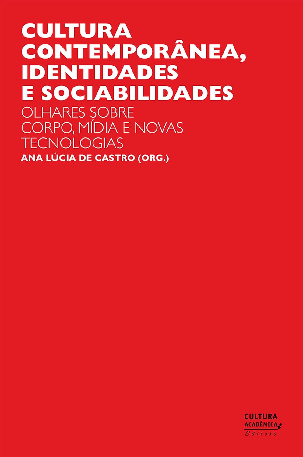 capítulo por capítulo baixar Cultura contemporânea, identidades e sociabilidades: olhares sobre corpo, mídia e novas tecnologias