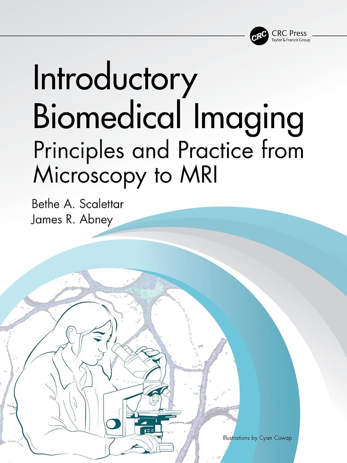 ler totalmente Introductory Biomedical Imaging: Principles and Practice from Microscopy to MRI (Imaging in Medical Diagnosis and Therapy) (English Edition)