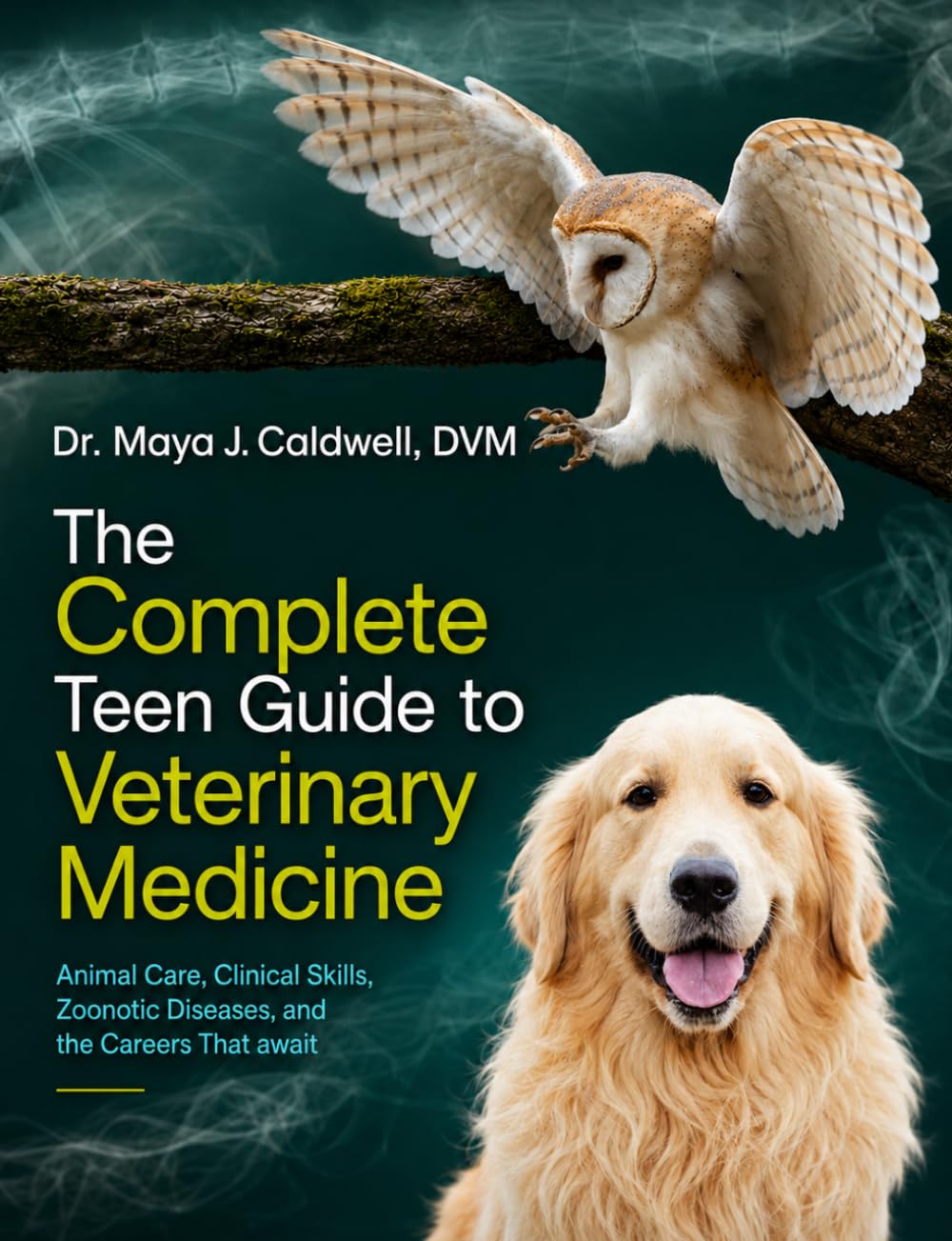 ler totalmente THE COMPLETE TEEN GUIDE TO VETERINARY MEDICINE: Animal Care, Clinical Skills, Zoonotic Diseases, and the Careers That Await