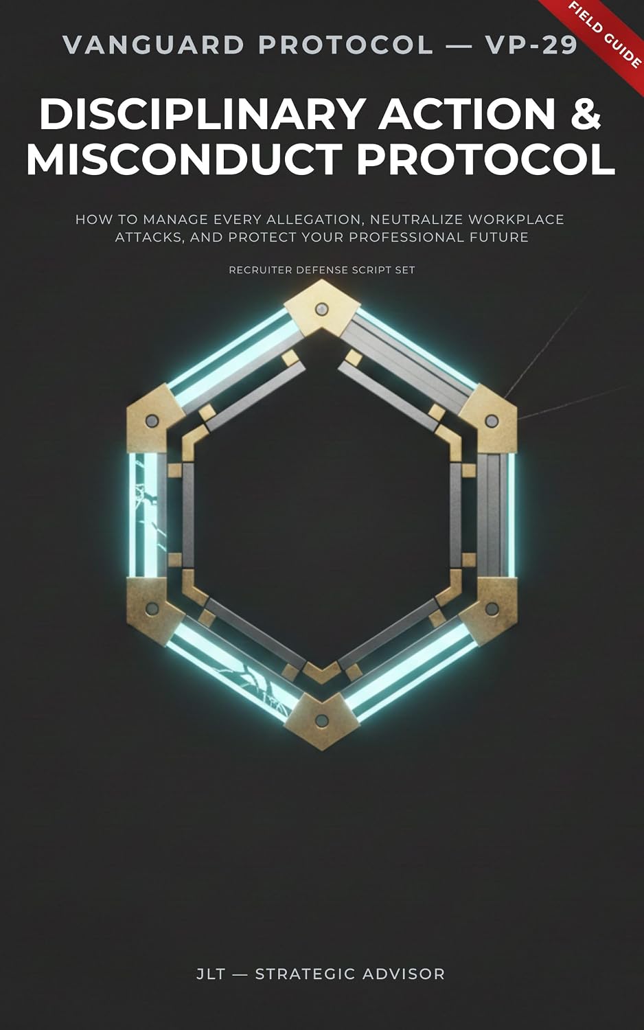 ler totalmente How to Survive an HR Investigation: Disciplinary Action & Misconduct Protocol — How to Manage Every Allegation, Neutralize Workplace Attacks, and Protect... Protocol Tactical™ Series) (English Edition)
