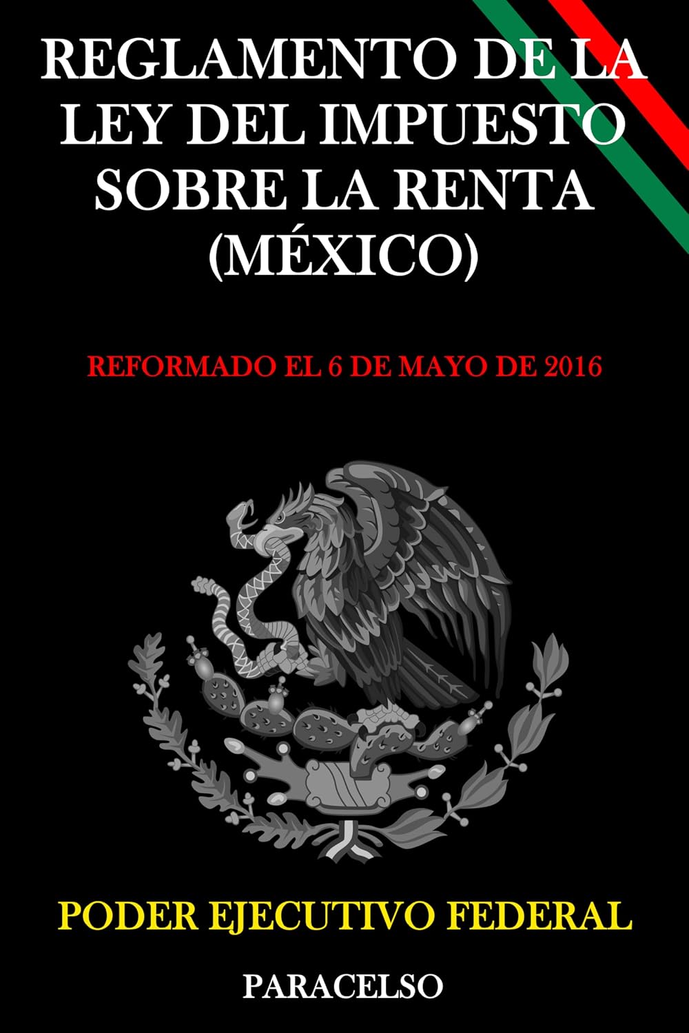 Reglamento de la Ley del Impuesto sobre la Renta (México) (Spanish Edition) baixar o livro de graça