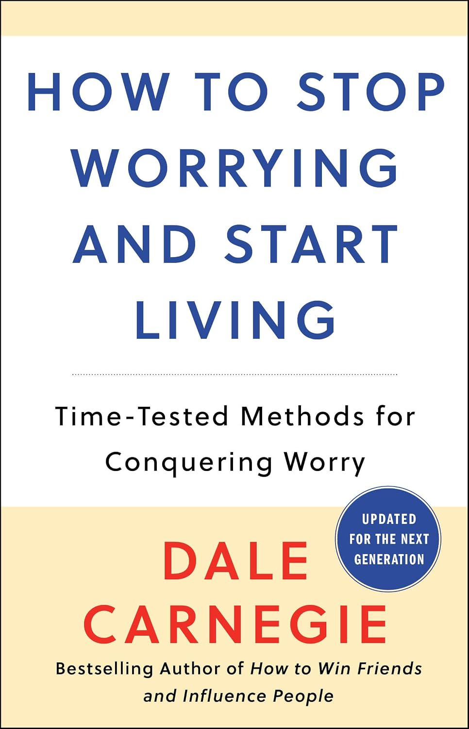 ler totalmente How to Stop Worrying and Start Living: Time-Tested Methods for Conquering Worry
