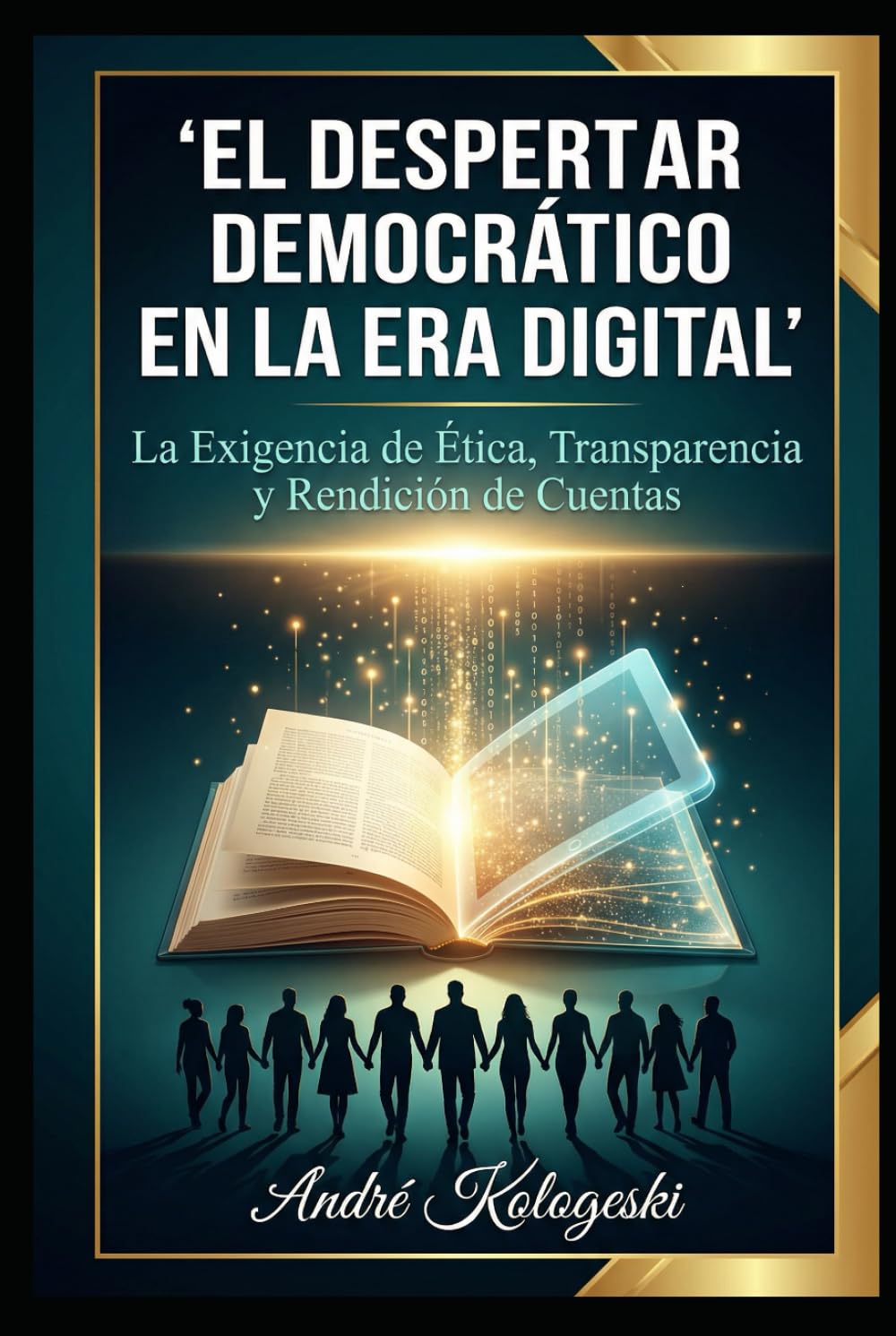 capítulo por capítulo baixar EL DESPERTAR DEMOCRÁTICO EN LA ERA DIGITAL: La Exigencia de Ética y Transparencia en las Instituciones (Spanish Edition)