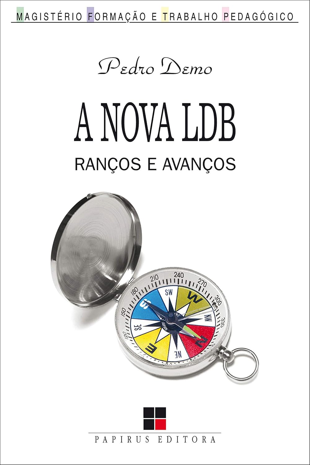 A Nova LDB: Ranços e avanços (Coleção Magistério--formação e trabalho pedagógico) baixar o livro de graça