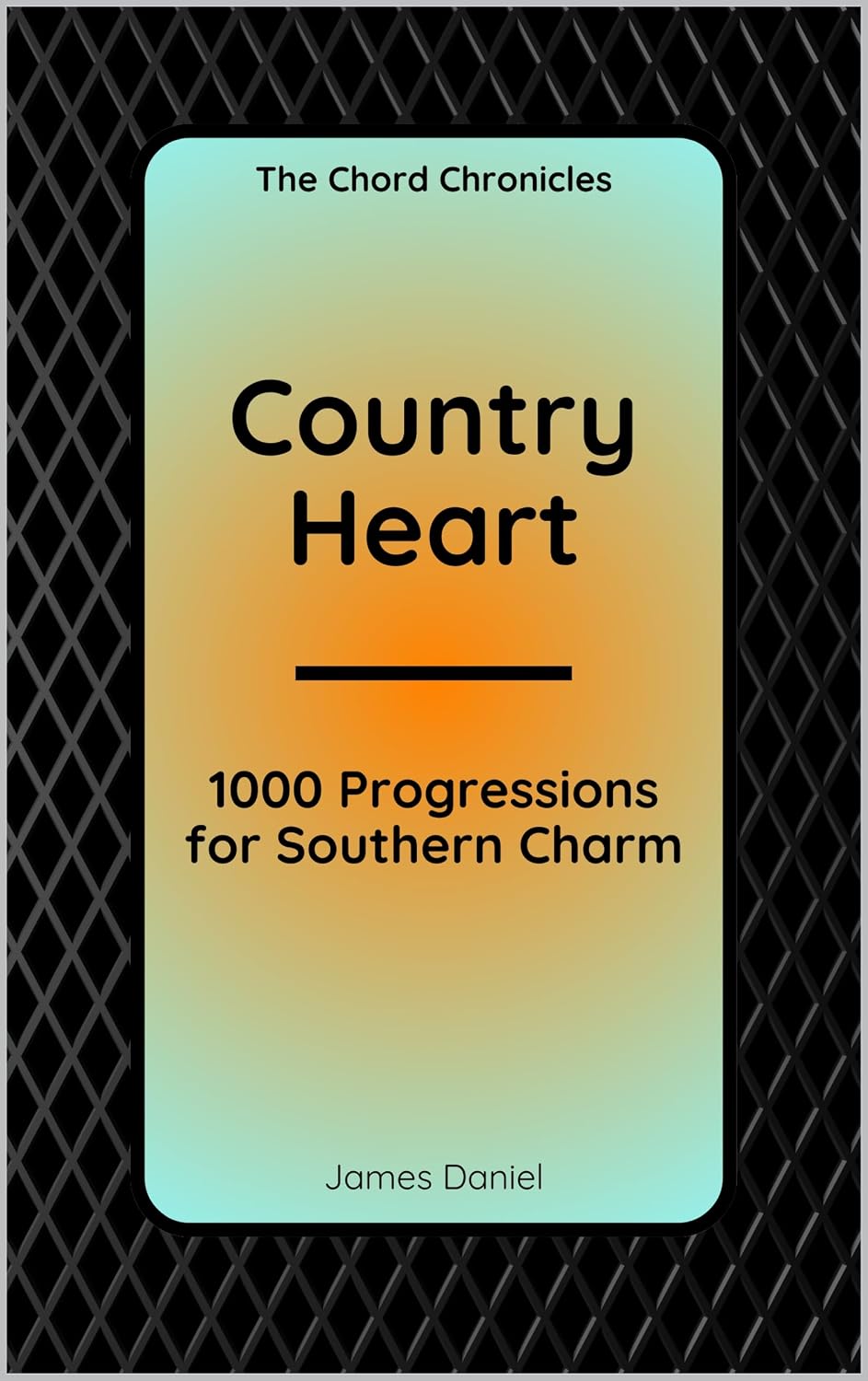 ler totalmente Country Heart: 1000 Progressions for Southern Charm (The Chord Chronicles) (English Edition)